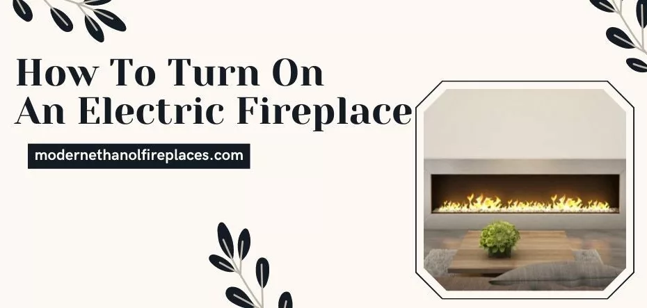 how to properly turn on an electric fireplace 4